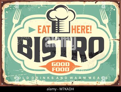 Bistro sign. Eat here. Good food. Cold drinks and warm meal. Vintage vector sign design. Stock Vector