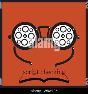 Eye glasses in the form of film reels with an open book and the words script checking Stock Vector