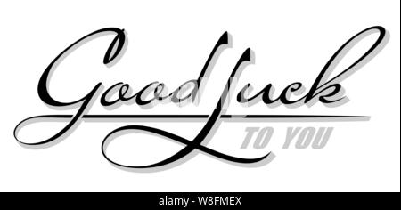 Underscore handwritten text Good Luck To You. Hand drawn calligraphy lettering with shadow Stock Vector