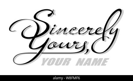 Sincerely yours… Underscore handwritten text Sincerely Yours with shadow