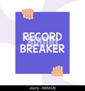 Handwriting text writing Record Breaker. Conceptual photo someone or something that beats previous best result Two hands holding big blank rectangle u Stock Photo