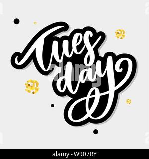 Hello Tuesday words. Quote design. Hand drawn ink lettering. Stock Vector