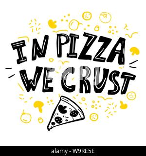 Doodle style funny poster template with hand lettering about pizza Stock Vector