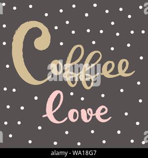 Coffee typography sign. Coffee text for decoration, shop, cup, machine. Cafe sign template. Caffeine lettering hand drawn. Calligraphy for coffee logo Stock Vector