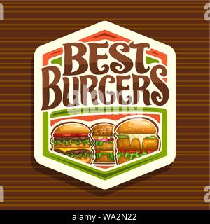 Vector logo for Best Burgers, white hexagonal sign with cheeseburger, fresh veggieburger, hamburger with fried chicken cutlet, original typeface for w Stock Vector