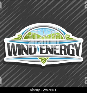 Vector logo for Wind Energy, white creative sign with many windmills on green summer hills and blue cloudy sky, original lettering for words wind ener Stock Vector