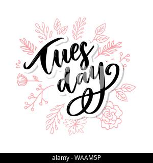 Hello Tuesday words. Quote design. Hand drawn ink lettering. Stock Vector