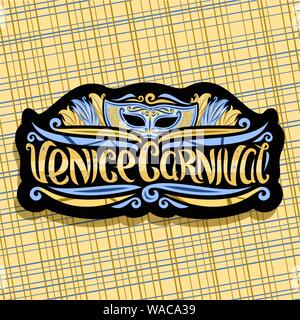 Vector logo for Venice Carnival, black sign with illustration of blue masquerade mask, colorful feathers for headdress, elegant handwritten typeface f Stock Vector