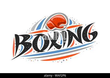 Vector logo for Boxing, outline creative illustration of hitting red glove in goal, original decorative brush typeface for word boxing, abstract simpl Stock Vector