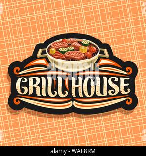 Vector logo for Grill House, black decorative sign board with fried chicken legs, sirloin steak, healthy zucchini, tomatoes and sweet corn on round gr Stock Vector