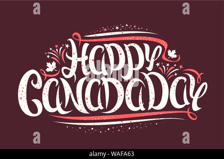 Vector greeting card for Canada Day, banner with canadian maple leaves, cartoon fireworks and original brush lettering for words happy canada day, cur Stock Vector