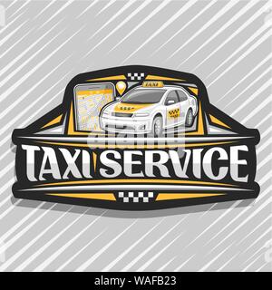 Vector logo for Taxi Service, black decorative badge with standing cartoon sedan and cellphone, original lettering for words taxi service, innovation Stock Vector