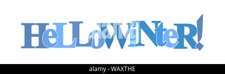 banner that says HELLO WINTER! Blue. Lettering for design and decoration. Stock Vector