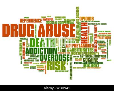 Drug abuse problem issues and concepts word cloud illustration. Word collage concept. Stock Photo