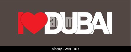 I LOVE DUBAI. Banner with the name of the city of the United Arab Emirates for design Stock Vector