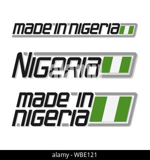 Vector illustration of logo 'made in Nigeria', three isolated nigerian national state flag and text nigeria on white background. Stock Vector
