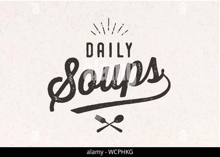 Daily Soups, Lettering. Wall decor, poster, sign, quote Stock Vector