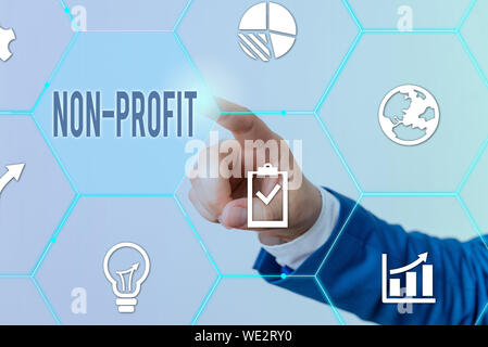 Conceptual hand writing showing Non Profit. Concept meaning type of organization that does not earn profits for its owners Male human wear formal suit Stock Photo