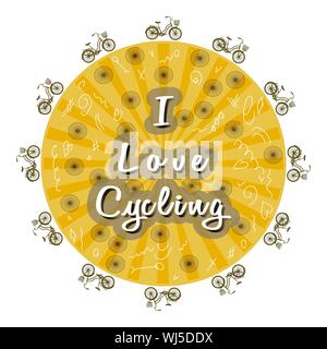 Bicycles ride along the circle. White inscription - I Love Cycling. Yellow circle. Rays from the center. White doodles. Stylized wheels. Theme of trav Stock Vector
