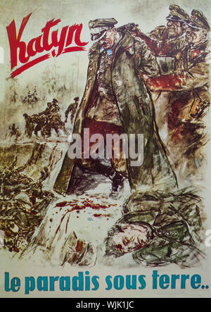 A German World War Two propaganda poster accusing the Russians of the Katyn massacre, a series of mass executions of Polish military officers and intelligentsia carried out by the Soviet Union, specifically the NKVD ('People's Commissariat for Internal Affairs', aka the Soviet secret police) in April and May 1940. Though the killings occurred in several locations, the massacre is named after the Katyn Forest, where some of the mass graves were first discovered. Stock Photo