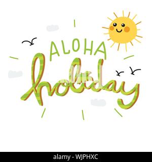 Aloha Holiday word and sun smile cartoon doodle style vector illustration Stock Vector