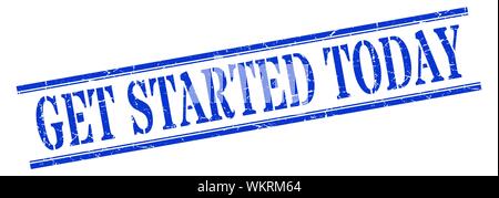 get started today stamp. get started today square grunge sign. get started today Stock Vector
