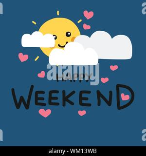 Happy Weekend cute sun smile and cloud cartoon vector illustration doodle style Stock Vector