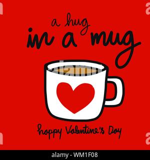A hug in a mug red heart coffee cup Happy Valentine's day vector illustration Stock Vector