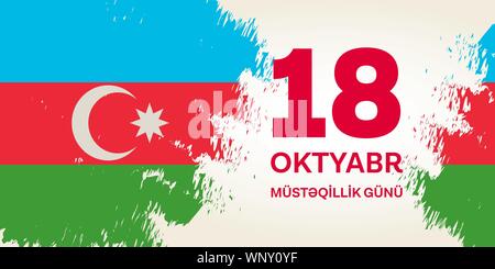 18 Oktyabr musteqillik gunu. Translation from azerbaijani: October 18th Independence day. Stock Vector