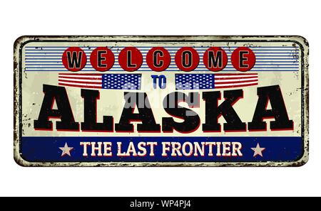 Welcome to Alaska vintage rusty metal sign on a white background, vector illustration Stock Vector