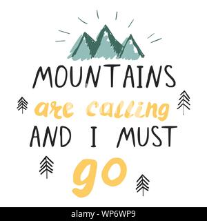 Adventure poster template with hand lettered inspirational phrase. Montains are calling and I must go Stock Vector