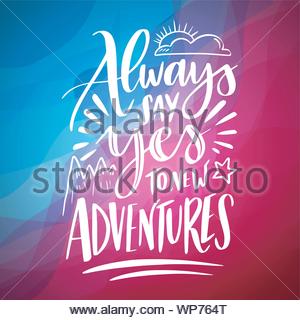 say yes to new adventure lettering design for banner