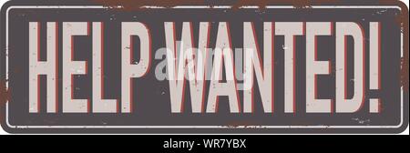 help wanted vintage rusty metal sign Vector Illustration on white Background Stock Vector