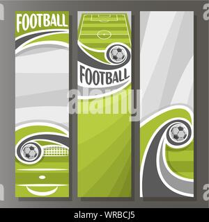 Vector vertical banners for Football: 3 templates for text on football theme, green sports ground field, flying in goal soccer ball on grey background Stock Vector