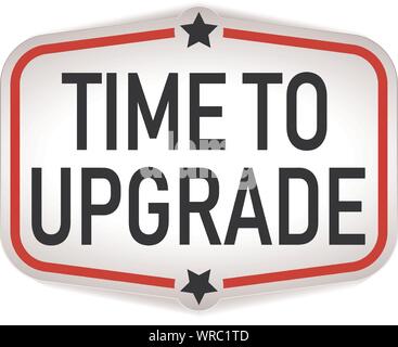 Time to upgrade red paper sign on white background Stock Vector