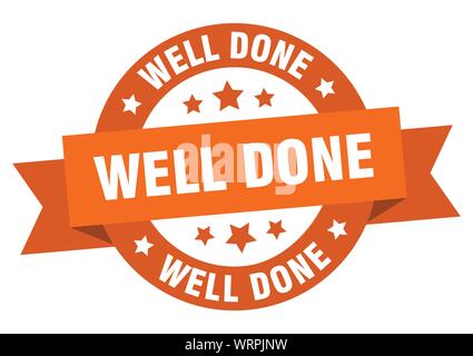 well done ribbon. well done round orange sign. well done Stock Vector