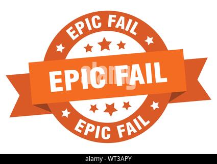 epic fail ribbon. epic fail round orange sign. epic fail Stock Vector