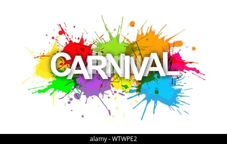 CARNIVAL. Word on a background of colored paint splashes. Stock Vector