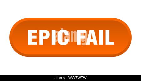 epic fail button. epic fail rounded orange sign. epic fail Stock Vector