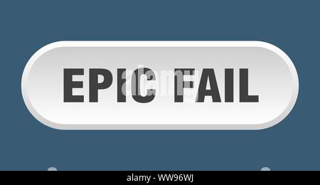 epic fail button. epic fail rounded white sign. epic fail Stock Vector