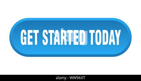 get started today button. get started today rounded blue sign. get started today Stock Vector