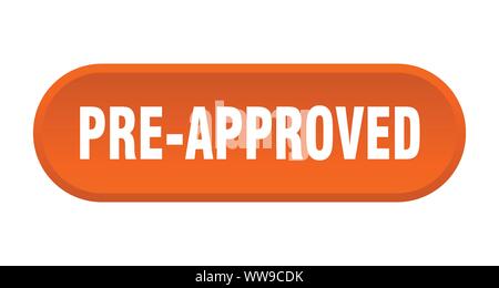 pre-approved button. pre-approved rounded orange sign. pre-approved Stock Vector