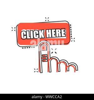 Vector cartoon click here icon in comic style. Hand cursor sign illustration pictogram. Pointer business splash effect concept. Stock Vector