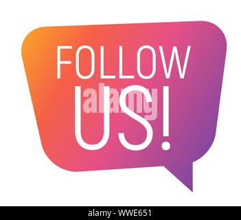 Speech Bubble Follow Us Concept.  Vector Illustration Stock Vector