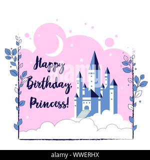 Happy birthday, princess. Greeting card with fairy castle in the sky and inscription for little girl. Vector illustration. Stock Vector