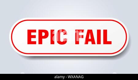 epic fail sign. epic fail rounded red sticker. epic fail Stock Vector