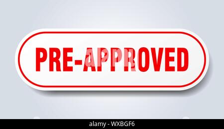 pre-approved sign. pre-approved rounded red sticker. pre-approved Stock Vector