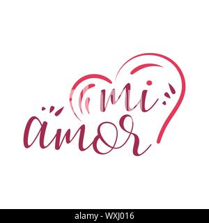 Mi Amor vector hand lettering My love in Spanish vector digital calligraphy romantic inscription on heart shape background Stock Vector