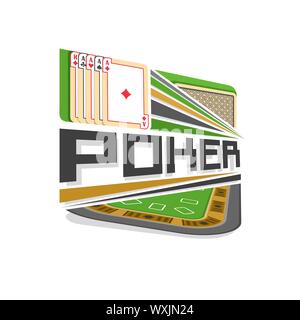 Vector logo for Poker gamble: playing cards of four aces different suits, text - poker above playing table for gambling game. Stock Vector