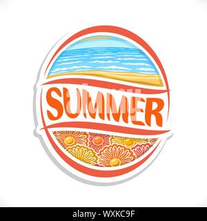Vector logo for Summer season: sandy beach on seafront, sea sky horizon with ocean waves, oval icon for summer time with orange floral background. Stock Vector